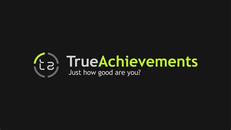 true achievements